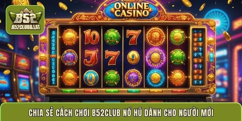 Game nổ hũ đổi thưởng hấp dẫn tại B52club