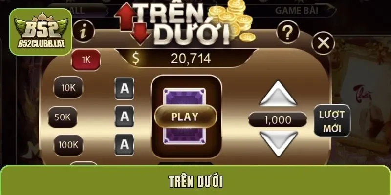 Trên Dưới – Cách chơi chi tiết và dễ hiểu cho tân thủ